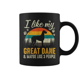 I Like My Great Dane And Maybe Like 3 People Dog Lover Gift Coffee Mug - Seseable