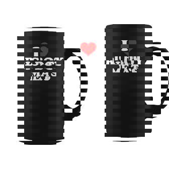 I Love Big Booty Meats Coffee Mug | Mazezy