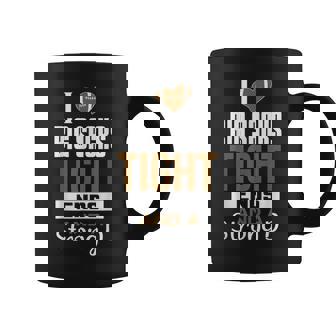 I Love Big Sacks Tight Ends And A Strong D Funny Football Coffee Mug - Seseable