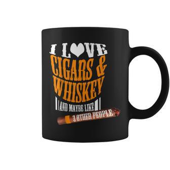 I Love Cigars & Whiskey And Maybe Like 3 Other People Quote Coffee Mug - Seseable