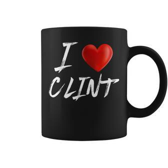 I Love Heart Clint Family Name T Coffee Mug - Seseable