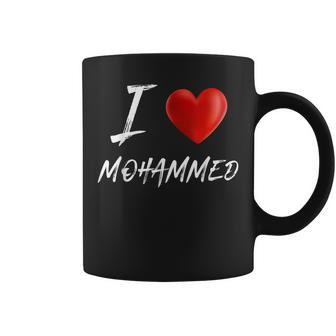 I Love Heart Mohammed Family Name T Coffee Mug - Seseable