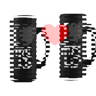 I Love Heart Ts Coffee Mug | Mazezy