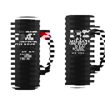I Love My Girlfriend I Love My Girlfriend So Stay Away V2 Coffee Mug - Thegiftio