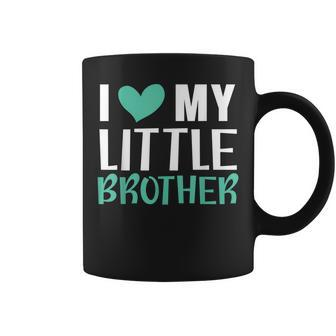 I Love My Little Brother Best Bro Ever Brotherhood Brother Coffee Mug - Seseable