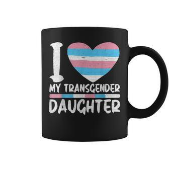 I Love My Transgender Daughter Gift Lgbt Flag Trans Mom Dad Coffee Mug - Seseable