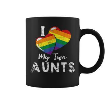 I Love My Two Aunts Lgbt Gay Lesbian Pride  Coffee Mug