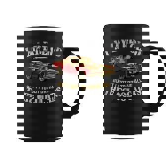 I May Be Old But I Got To Drive All The Cool Cars Muscle Car Coffee Mug | Mazezy