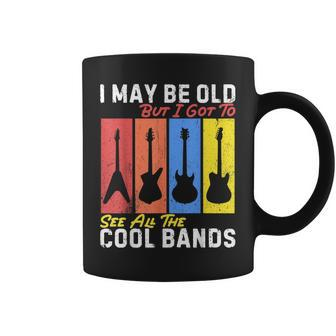 I May Be Old But I Got To See All The Cool Bands Guitarist Coffee Mug | Mazezy