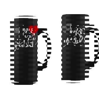 I Miss You Dad - Daughter - Son Remembrance Of Father Coffee Mug - Thegiftio