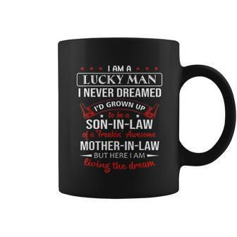I Never Dreamed Being A Son In Law Of Mother In Law Coffee Mug - Thegiftio UK