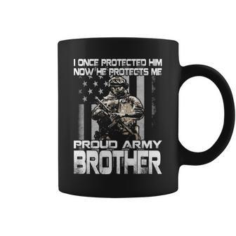 I Once Protected Him Now He Protects Me Proud Army Brother Coffee Mug - Seseable