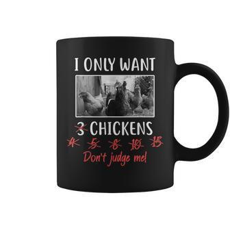 I Only Want 3 Chickens Chicken Lover Gifts Funny Chicken Coffee Mug | Mazezy