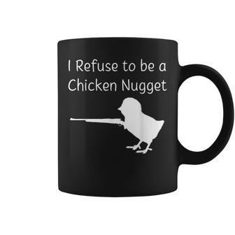 I Refuse To Be A Chicken Nugget Gun Conservative Libertarian Coffee Mug | Mazezy