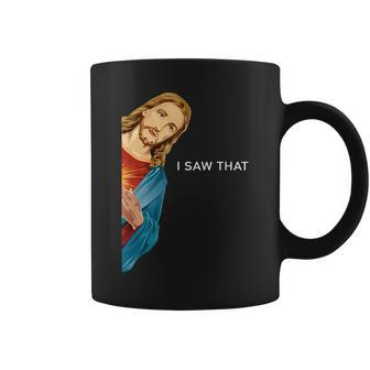 I Saw That Funny Jesus Christian Men Women Gift Coffee Mug | Mazezy