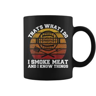 I Smoke Meat And I Know Things Funny Bbq Smoker Pitmaster Coffee Mug - Seseable