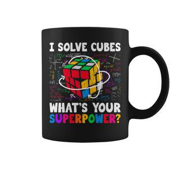 I Solve Cubes Superpower Funny Speed Cubing Lover Coffee Mug - Seseable