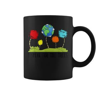 I Speak For The Trees Environmental Awareness Earth Day 2020 Coffee Mug | Mazezy