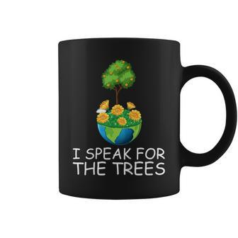 I Speak For The Trees Funny Earth Day 2020 50Th Anniversary Coffee Mug | Mazezy