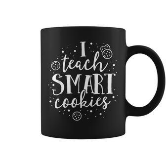 I Teach Smart Cookies Funny Teacher Gift Kindergarten Team Coffee Mug | Mazezy