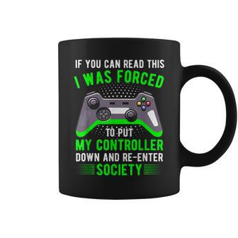 I Was Forced To Put My Controller Down And Reenter Society Coffee Mug - Thegiftio UK
