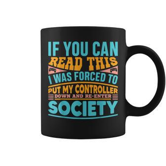 I Was Forced To Put My Controller Down - Gaming Coffee Mug - Seseable