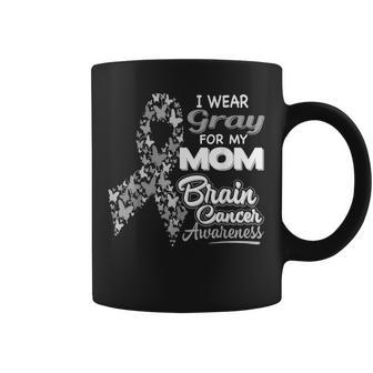I Wear Gray For My Mom - Brain Cancer Awareness Coffee Mug - Thegiftio UK