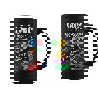 I Would Walk On Legos For You Mom Life Funny Legos Lover Coffee Mug | Mazezy