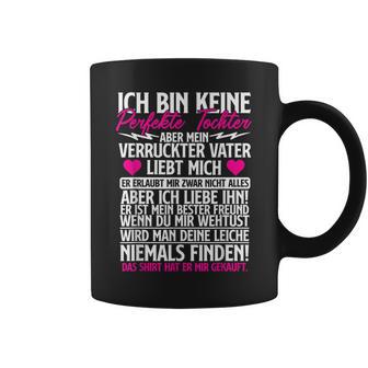 Ich Bin Keine Perfekte Tochter Geschenk Geburtstag Spruch Tassen - Seseable