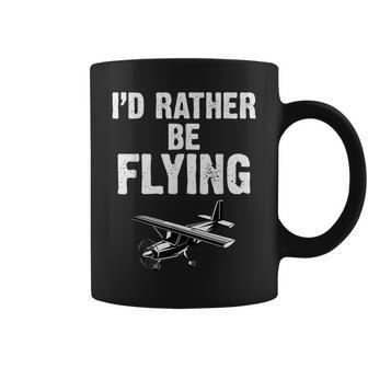 Id Rather Be Flying Funny Airplane Pilot Aviation Men Gift Coffee Mug | Mazezy CA
