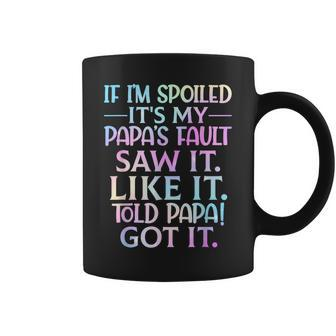 If Im Spoiled Its My Papas Fault Funny Grandkids Gifts Coffee Mug - Thegiftio UK