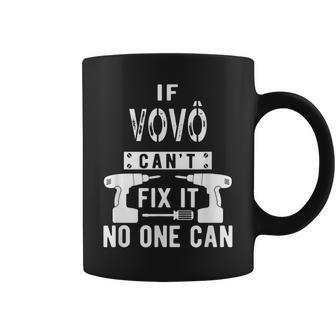 If Vovô Cant Fix It No One Can Portuguese Brazilian Grandpa Gift For Mens Coffee Mug | Mazezy