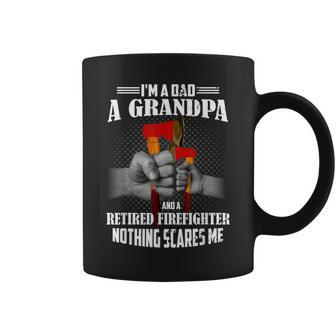 Im A Dad A Grandpa And A Retired Firefighter Coffee Mug | Mazezy