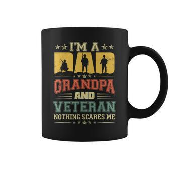 Im A Dad Grandpa And A Veteran Nothing Scares Me Father Day Coffee Mug - Seseable