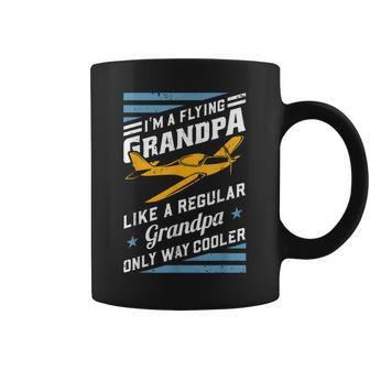 Im A Flying Grandpa Like A Regular Only Way Cooler Gift For Mens Coffee Mug | Mazezy