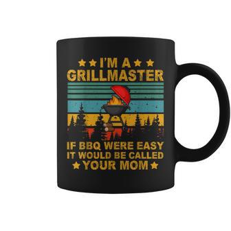 Im A Grillmaster Itd Be Called Your Mom Funny Mothers Day Coffee Mug | Mazezy