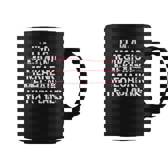 Im A Mechanic I Fix Planes Funny Aircraft Mechanic Coffee Mug | Mazezy