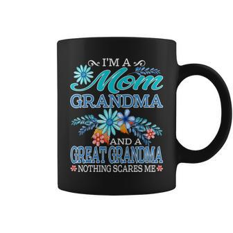 Im A Mom Grandma And A Great Grandma Nothing Scares Me Coffee Mug - Seseable