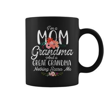 Im A Mom Grandma Great Nothing Scares Me Mother Day Coffee Mug - Seseable