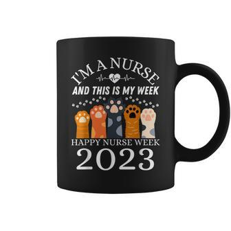 Im A Nurse And This Is My Week Nurse Week 2023 Veterinary Coffee Mug | Mazezy