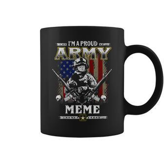 Im A Proud Army Meme Veteran Fathers Day 4Th Of July Coffee Mug - Seseable