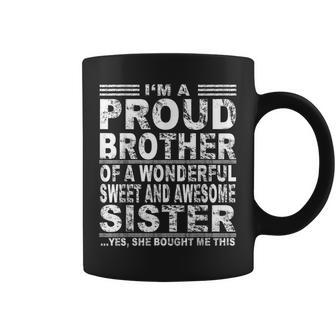 Im A Proud Brother Of A Wonderful Sister Coffee Mug | Mazezy
