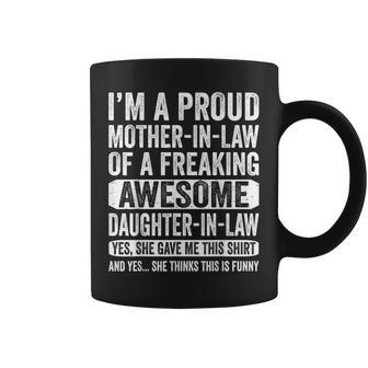 Im A Proud Mother In Law Of Awesome Daughter In Law Funny Coffee Mug - Thegiftio UK