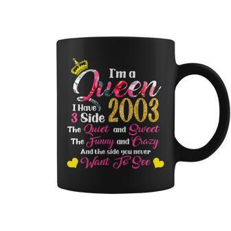 Im A Queen Born In 2003 20Th Birthday Gifts 20 Year Old Coffee Mug - Seseable