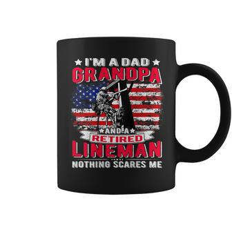 Im Dad Grandpa Retired Lineman Nothing Scares Me Usa Flag Gift For Mens Coffee Mug | Mazezy