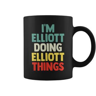 Im Elliott Doing Elliott Things Personalized Name Gi Coffee Mug - Seseable