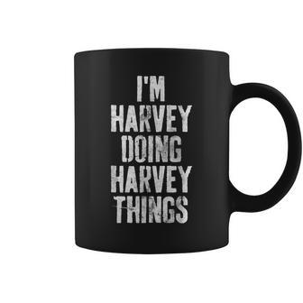 Im Harvey Doing Harvey Things Personalized First Name Coffee Mug - Seseable