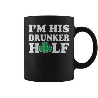 Im His Drunker Half Couples Irish St Patricks Day Coffee Mug - Seseable