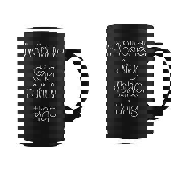 Im Malinda Doing Funny Things Women Name Birthday Gift Idea Coffee Mug | Mazezy