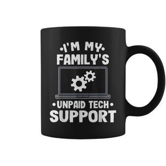 Im My Familys Unpaid Tech Support Funny Computer Engineer Coffee Mug | Mazezy CA